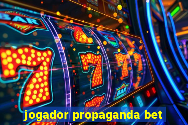 jogador propaganda bet