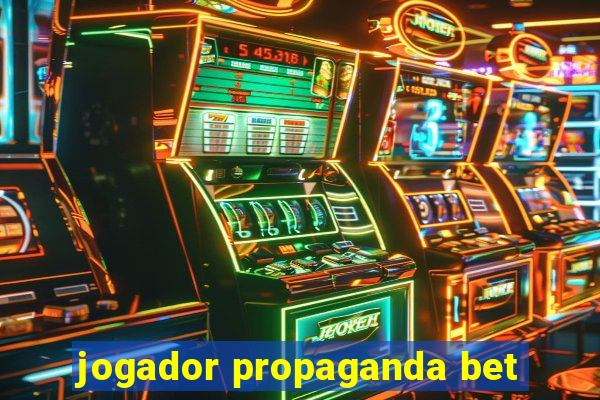 jogador propaganda bet