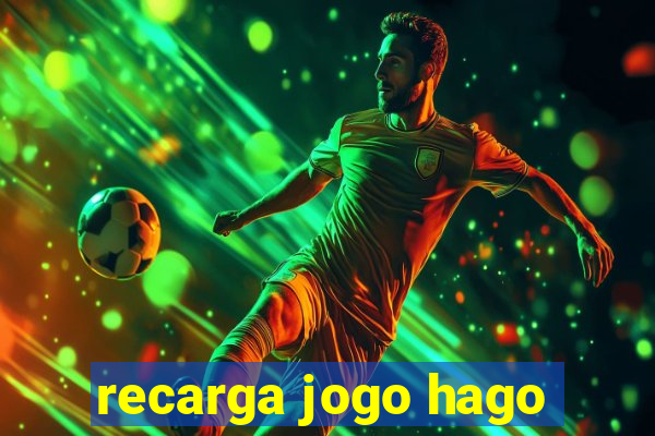 recarga jogo hago