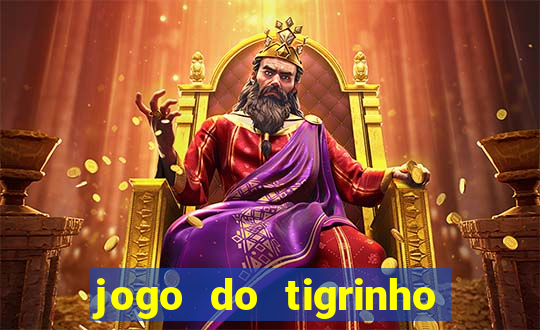 jogo do tigrinho aposta de 5 reais