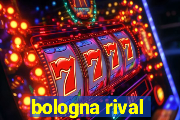 bologna rival