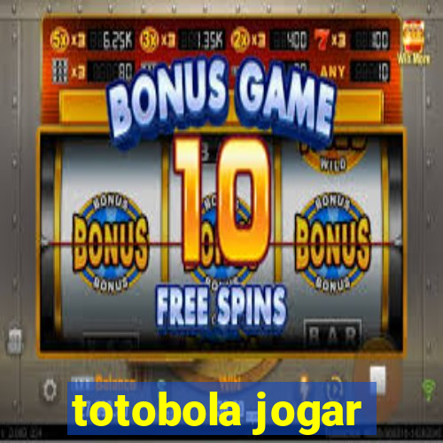 totobola jogar