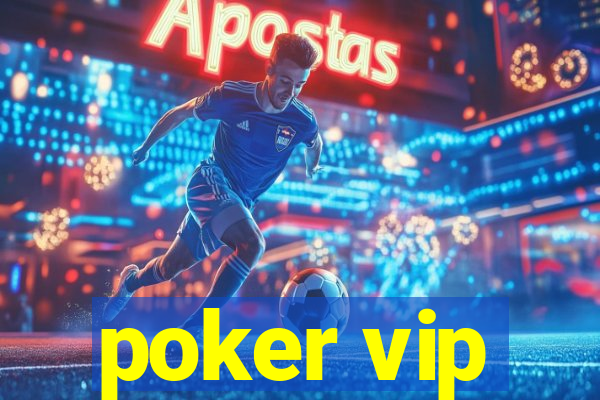 poker vip