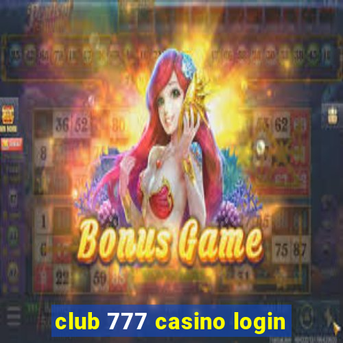 club 777 casino login