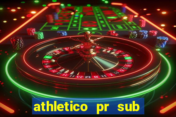 athletico pr sub 20 ao vivo