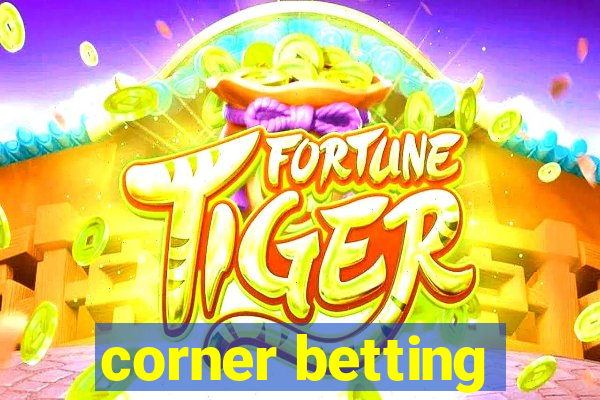 corner betting