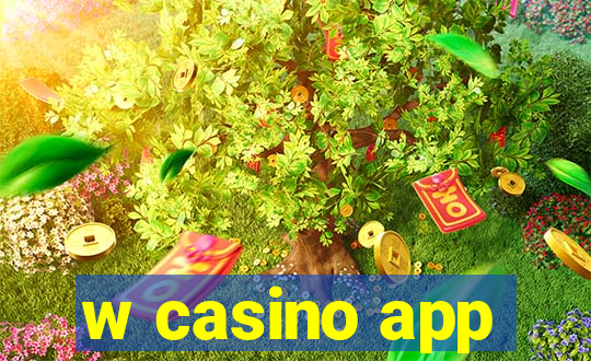 w casino app