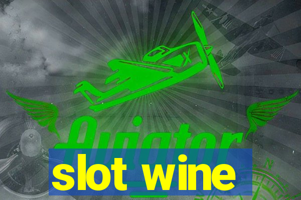 slot wine