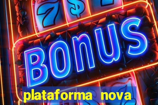 plataforma nova para jogar