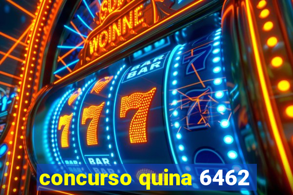 concurso quina 6462