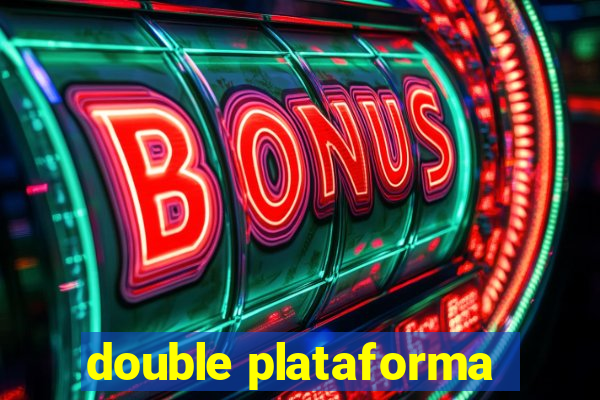 double plataforma