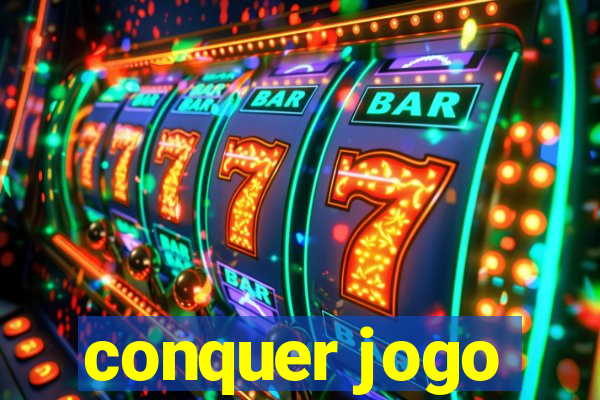 conquer jogo