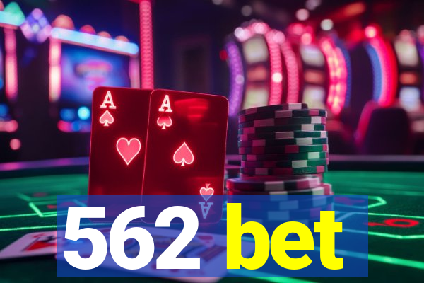 562 bet