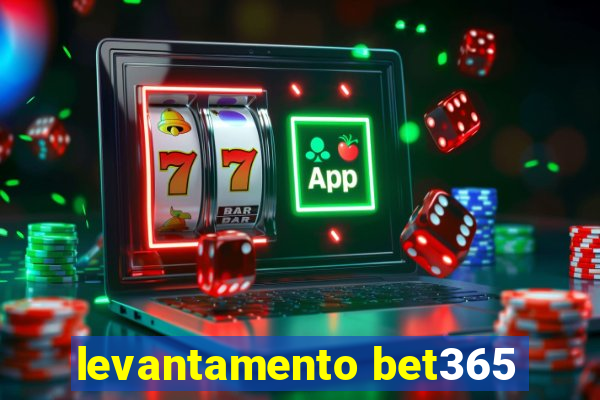 levantamento bet365