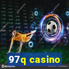 97q casino