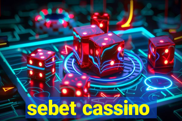 sebet cassino