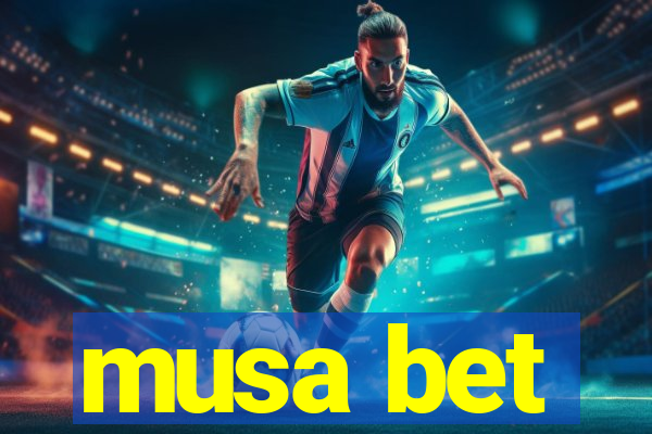 musa bet