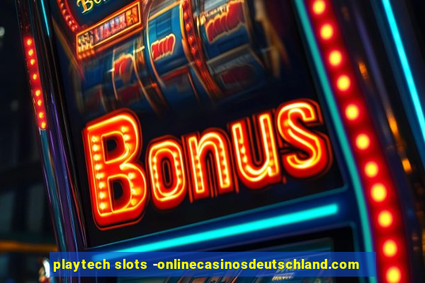 playtech slots -onlinecasinosdeutschland.com