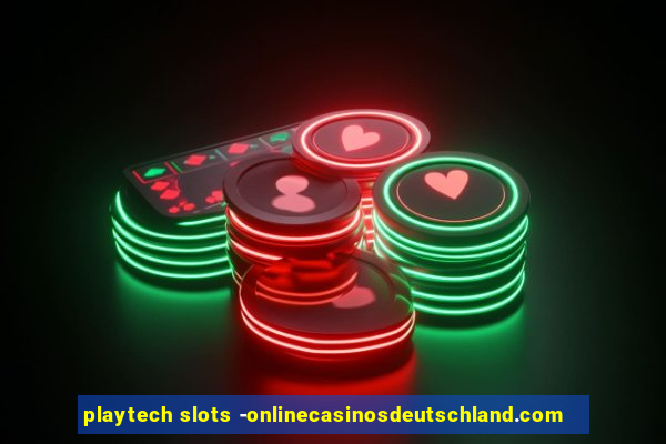 playtech slots -onlinecasinosdeutschland.com