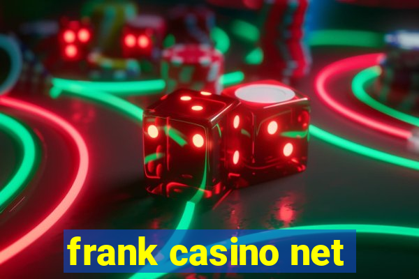 frank casino net