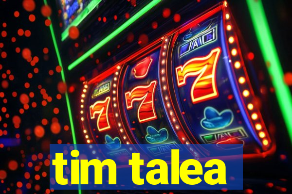 tim talea