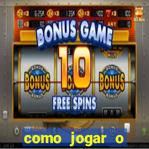 como jogar o fortune tigre