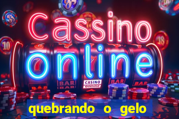 quebrando o gelo pdf download