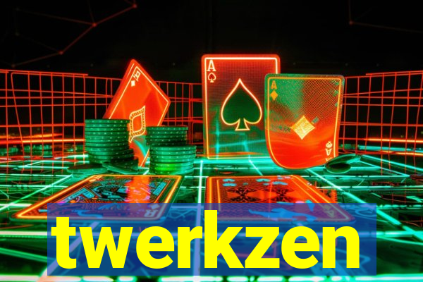 twerkzen