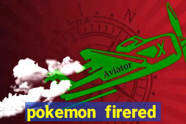 pokemon firered jogos 360