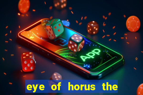 eye of horus the golden tablet jackpot king slot