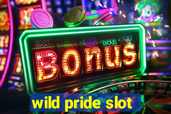 wild pride slot