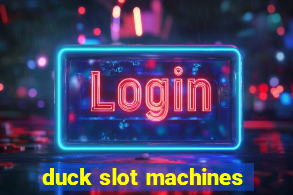 duck slot machines