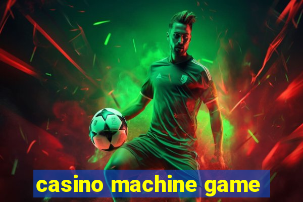 casino machine game