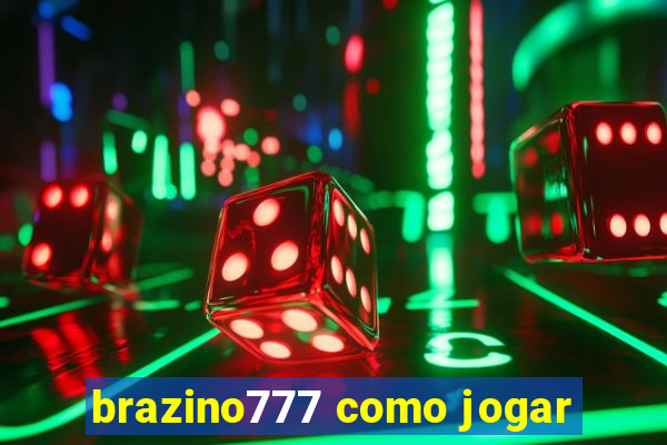 brazino777 como jogar