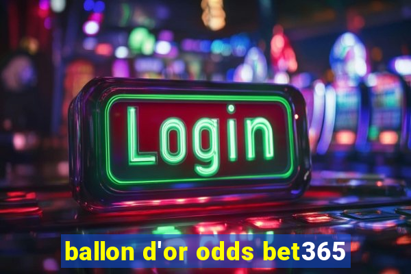 ballon d'or odds bet365