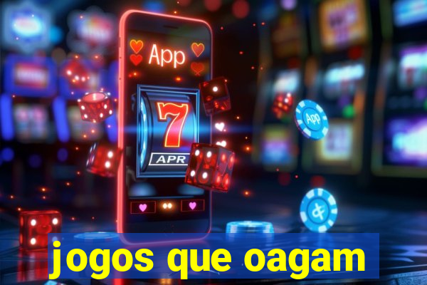 jogos que oagam