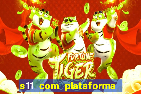 s11 com plataforma de jogos