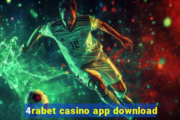 4rabet casino app download