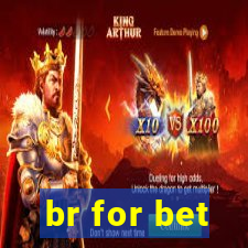 br for bet