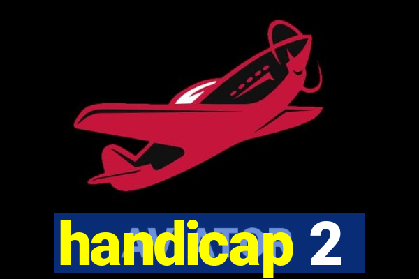 handicap 2