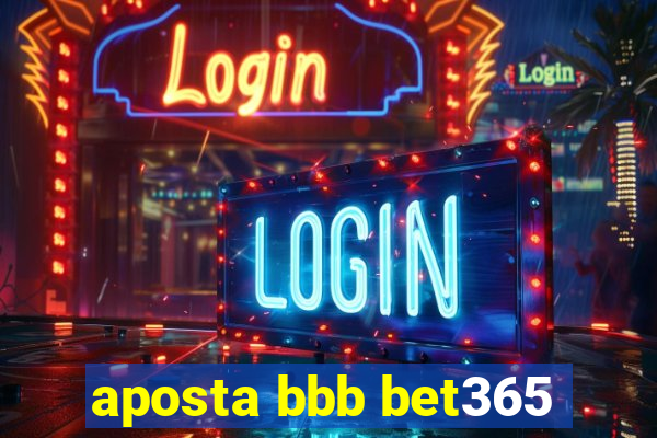 aposta bbb bet365