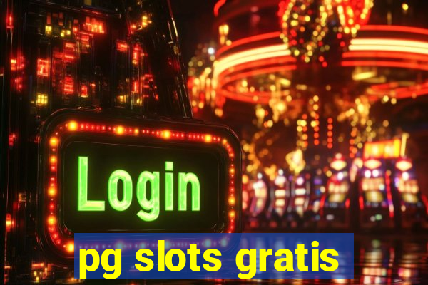 pg slots gratis