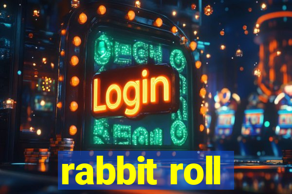 rabbit roll