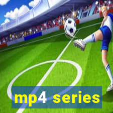 mp4 series