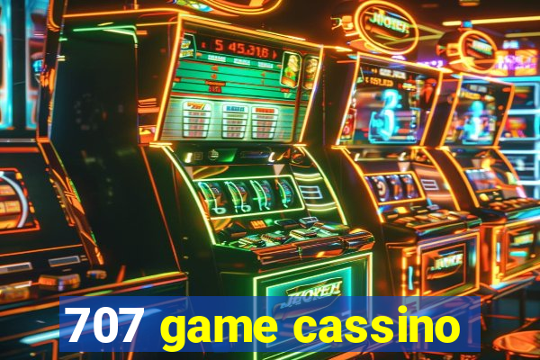 707 game cassino