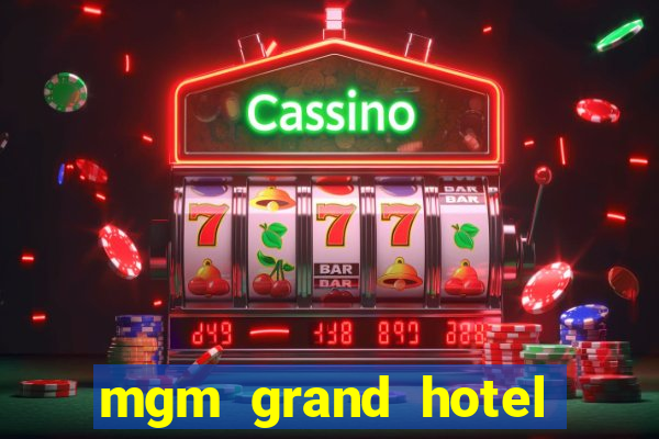 mgm grand hotel and casino reviews