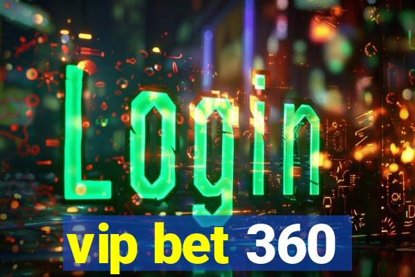 vip bet 360