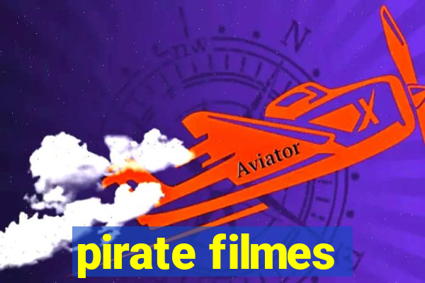 pirate filmes