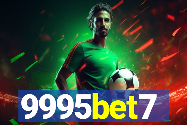 9995bet7