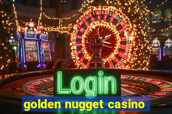 golden nugget casino